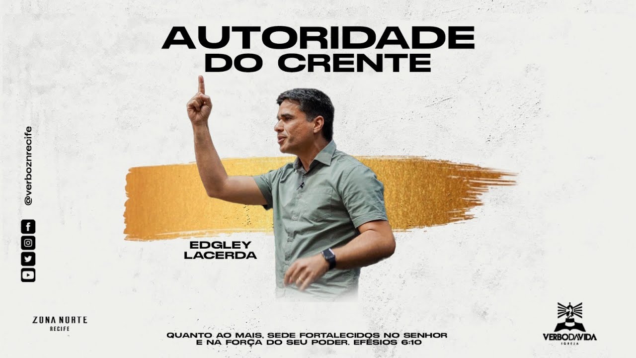 AUTORIDADE DO CRENTE | Edgley Lacerda