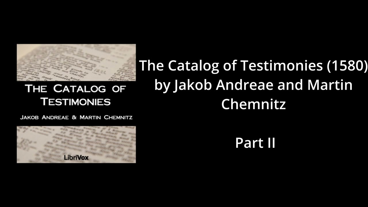 2 - Catalogue of Testimonies: Part II