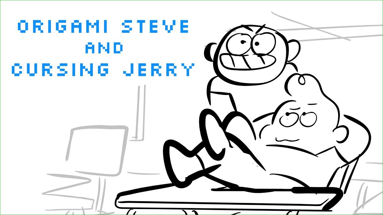 origami steve and cursing jerry