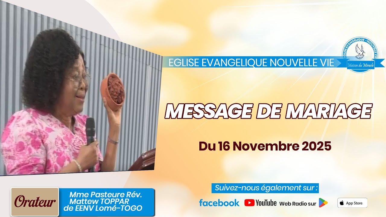 MESSAGE DE MARIAGE DU DIMANCHE 16 NOVEMBRE 2025 EENV Lomé-TOGO.