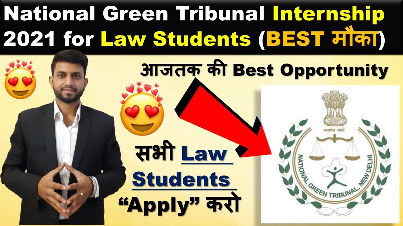 The National Green Tribunal Internship 2021 | Best Opportunity for Law Students | Apply Now