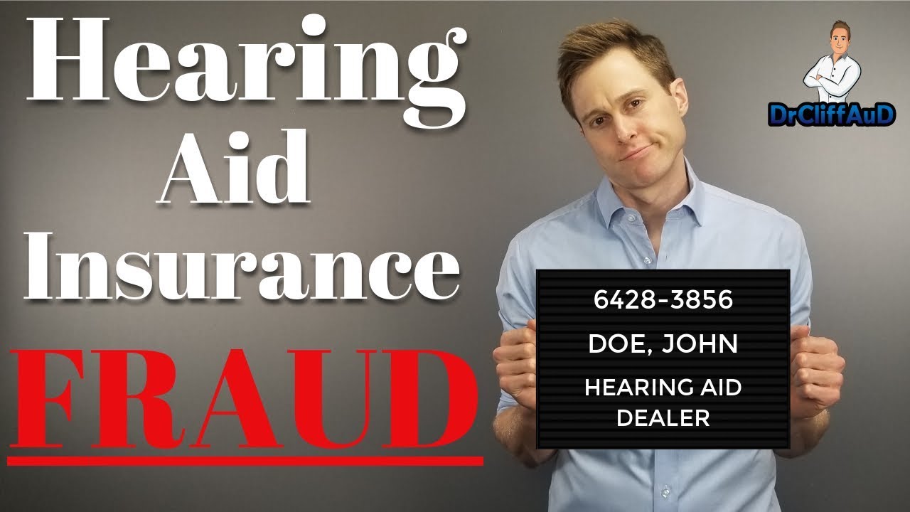 Hearing Aid Insurance FRAUD