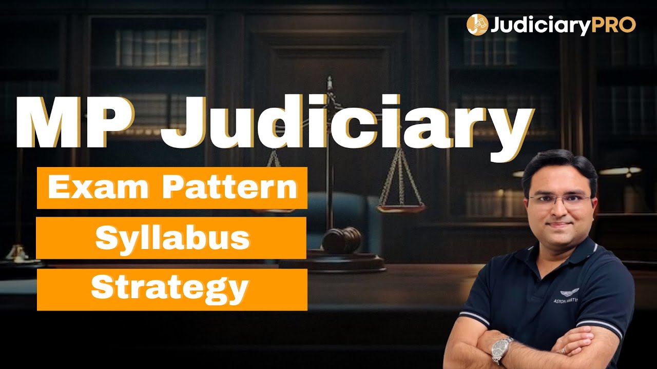 MP Judiciary Exam Pattern & Syllabus 2026 | Complete Guide for Prelims & Mains
