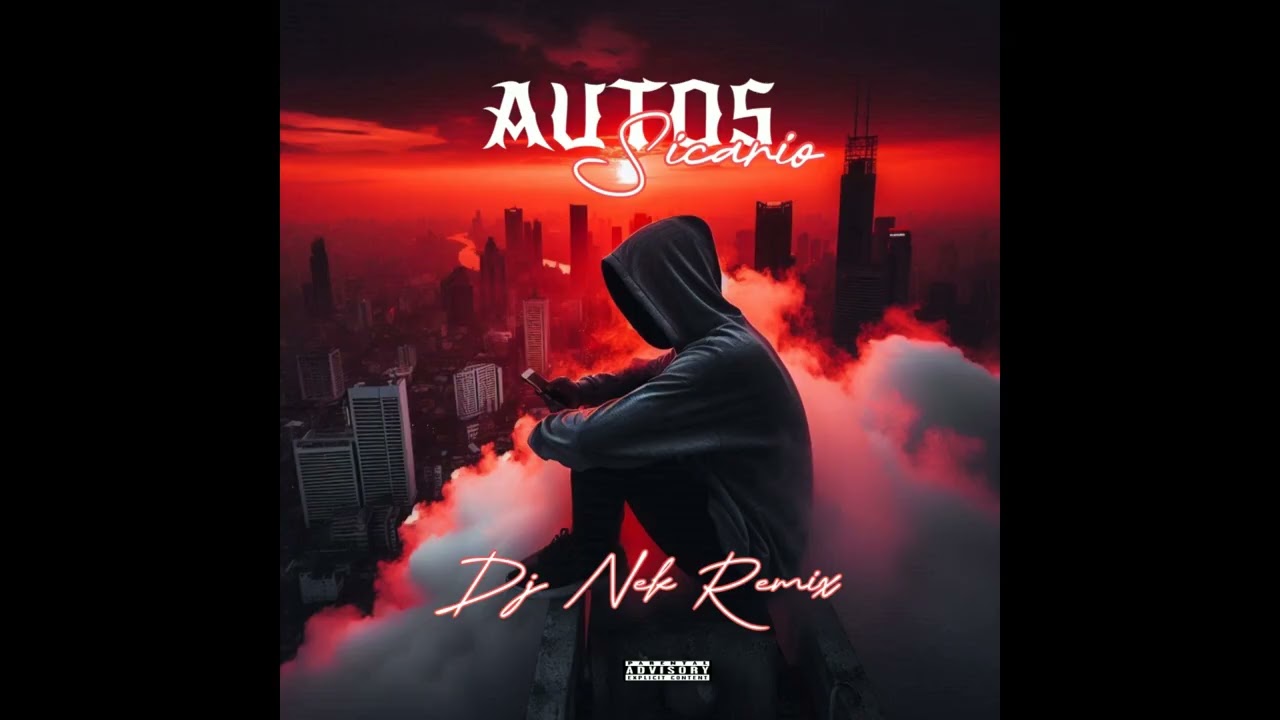 Sicario - Autos (Dj Nek Remix)