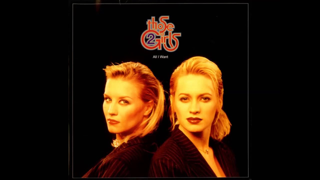 Those 2 Girls - All I Want (MK Mix)