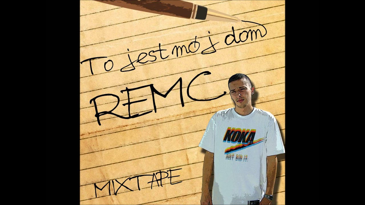 Remc-To jest m&oacute;j dom