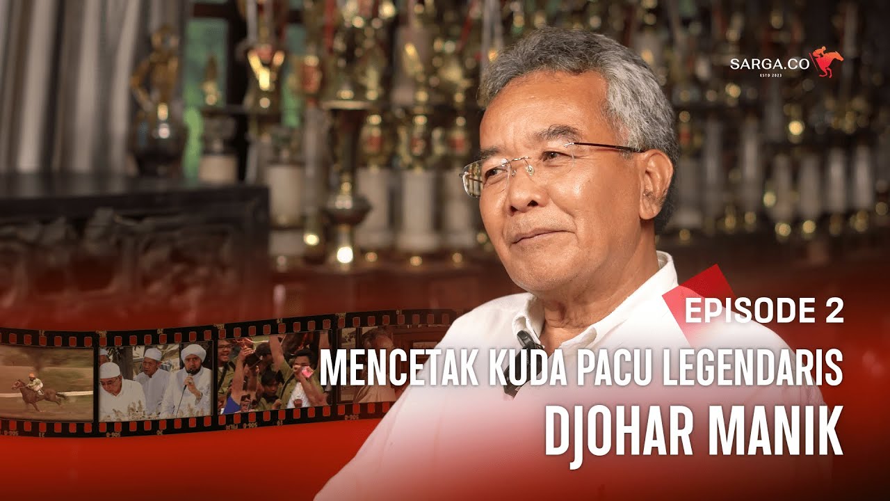 TOMBO ATI STABLE | DJOHAR MANIK : JUARA TRIPLE CROWN TERAKHIR DI INDONESIA
