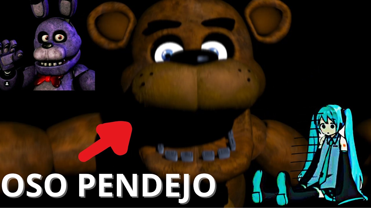 FIVE NIGHTS PENDEJO!!! - Five Nights At Freddys