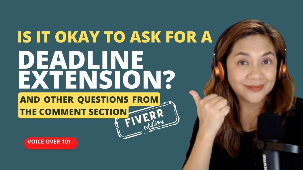 CAN I ASK FOR A DEADLINE EXTENSION ON FIVERR? | When is it okay to ask?
