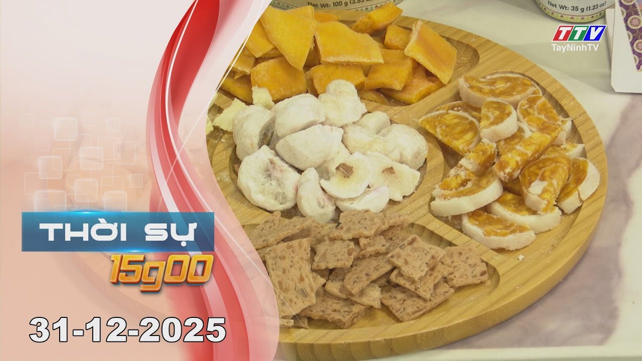 🛑Thời sự 15G00 | 31-12-2025 | Tin tức hôm nay | TayNinhTV