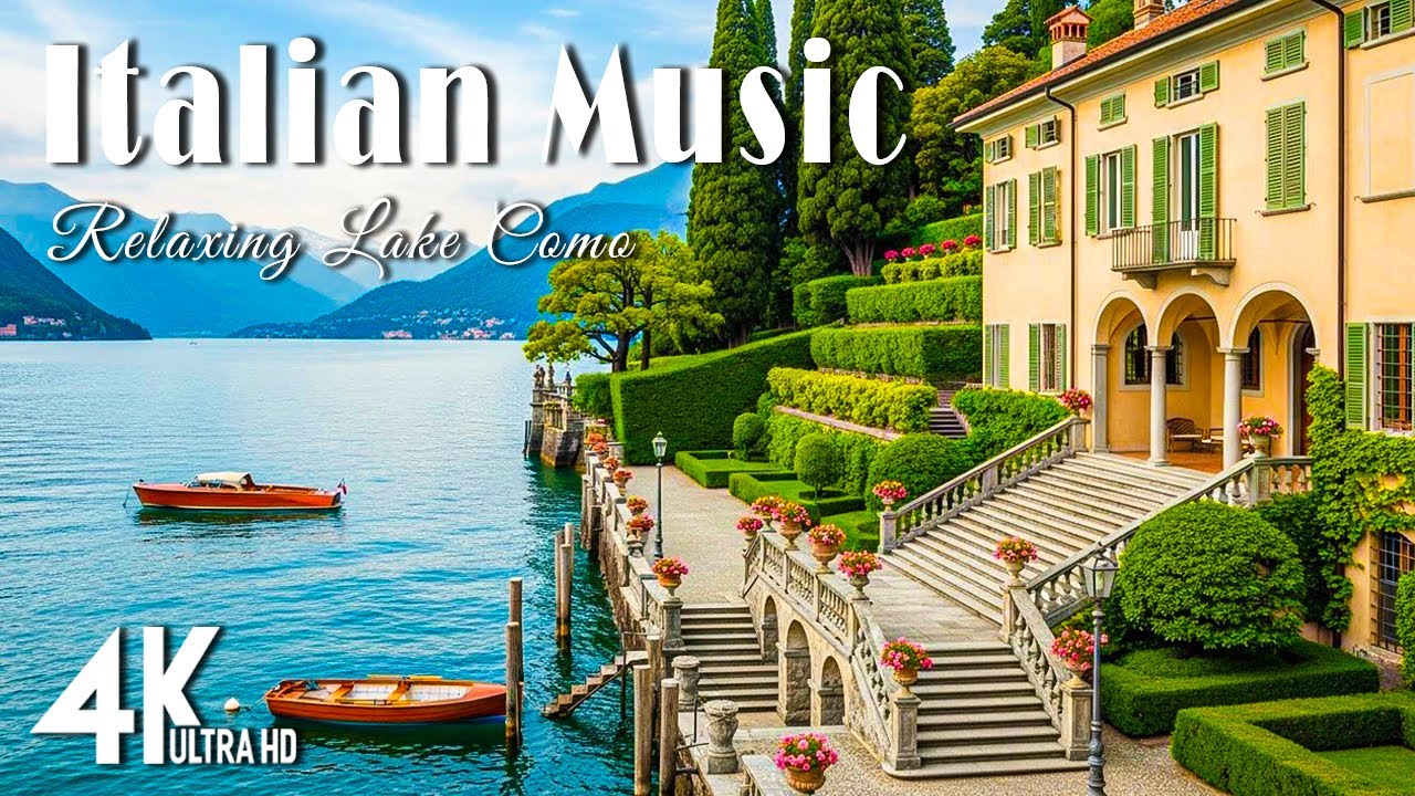 🌊 Italian Coastal Calm 🇮🇹 Relaxing Lake Como & Amalfi Coast Ambience in 4K 🎶 Mediterranean Music🎶