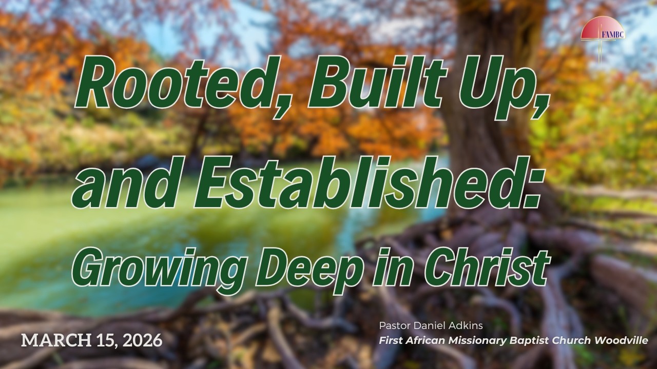 First African Missionary Baptist Church Woodville | Pastor Daniel Adkins
