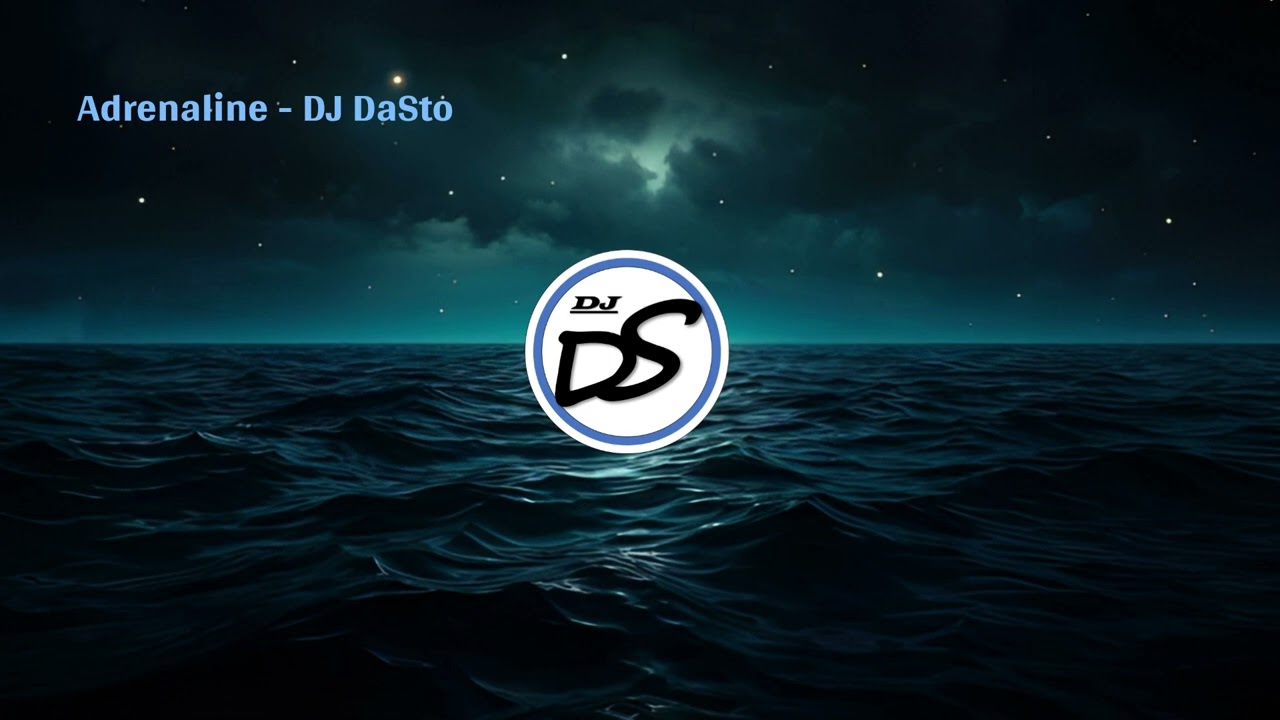 DJ DaSto - Adrenaline