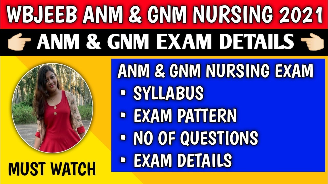 Anm & gnm exam details | wbjeeb anm & gnm 2021 exam | anm & gnm exam syllabus | anm & gnm exam 2021