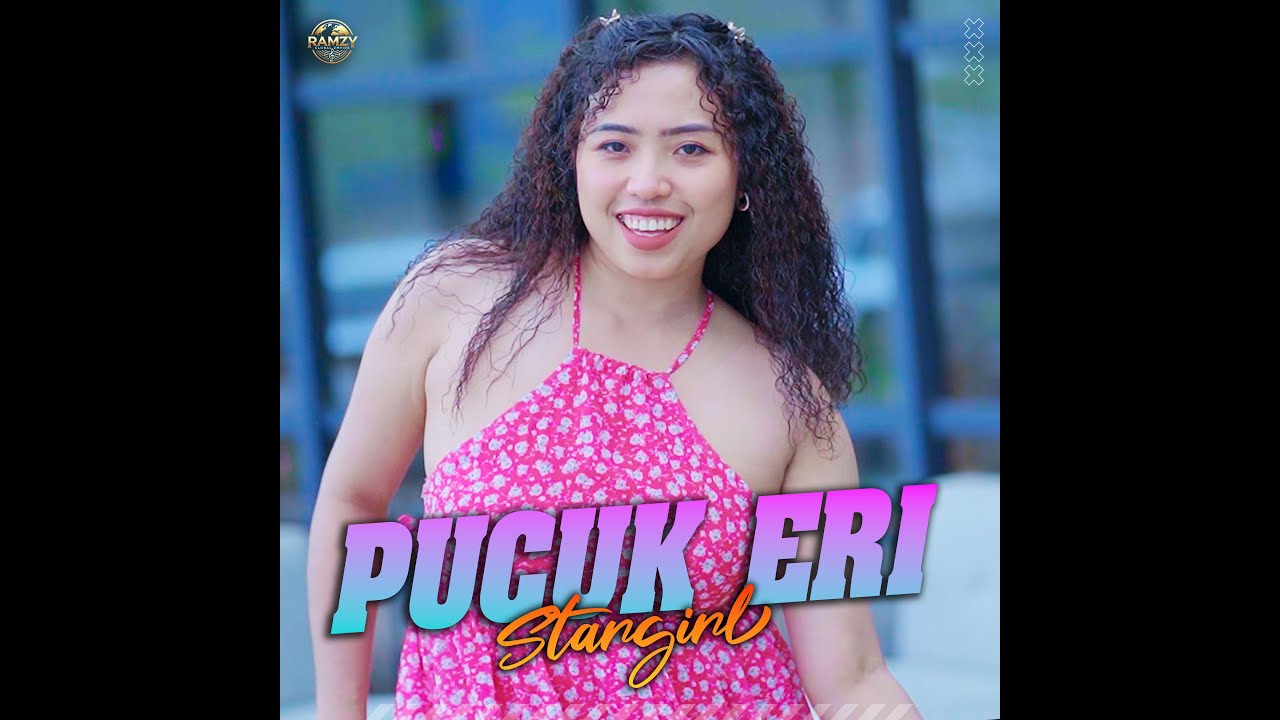 PUCUK ERI - STARGIRL  (Official Music Video) | #dangdutterbaru #stargirl #pucukeri