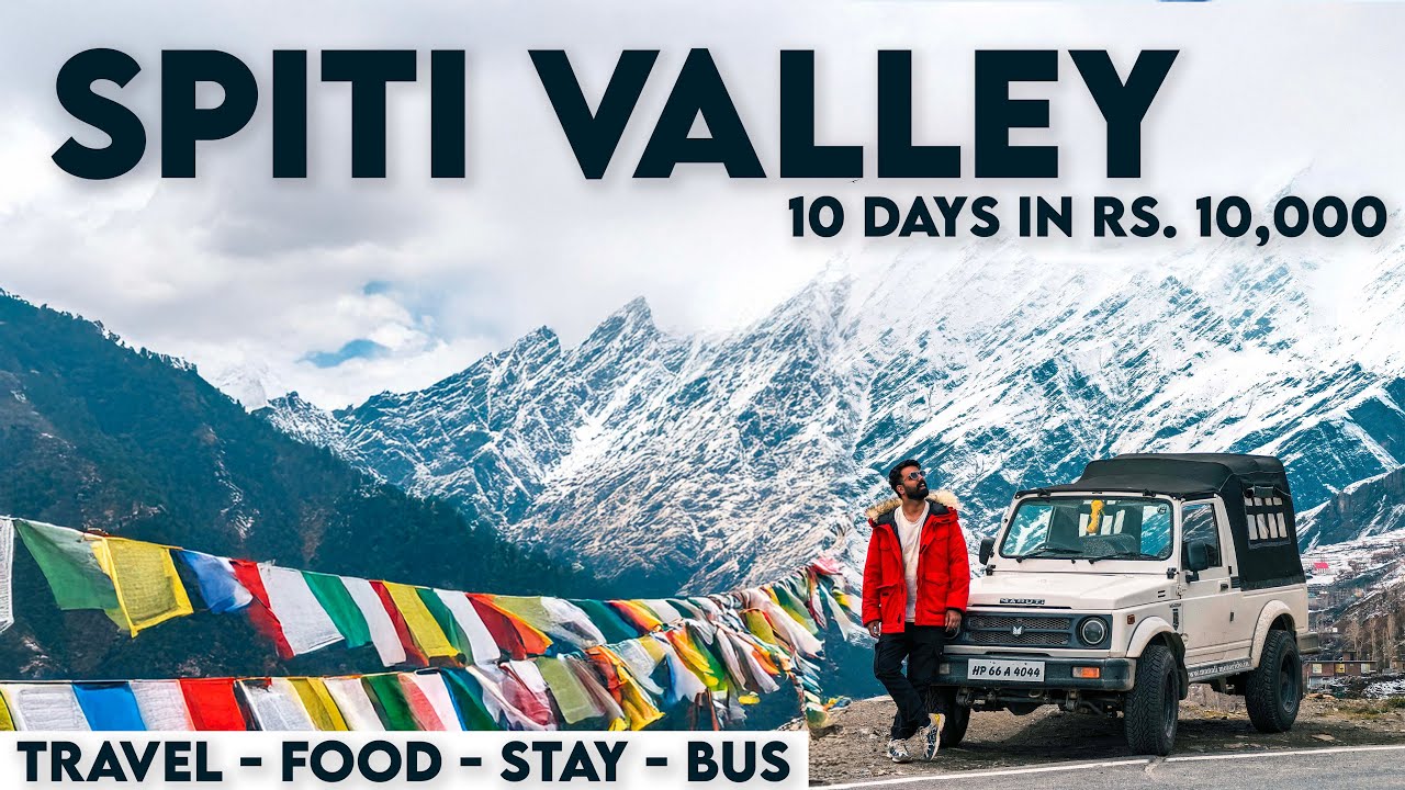 Spiti Valley Travel Guide 2024 | ITINERARY - STAY - TIPS - BUDGET