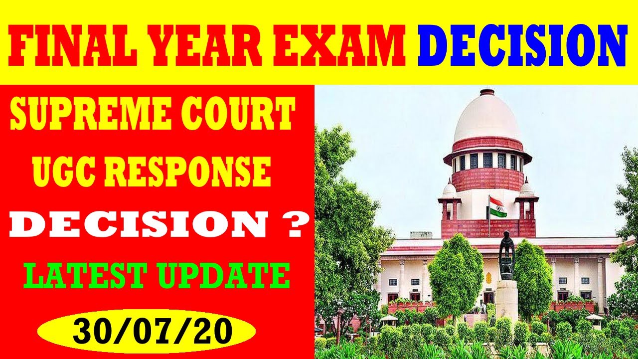 SUPREME COURT ON FINAL YEAR EXAM | UGC RESPONSE | ALL UNIVERSITY EXAM DECISION | MSBTE, SPPU, MU