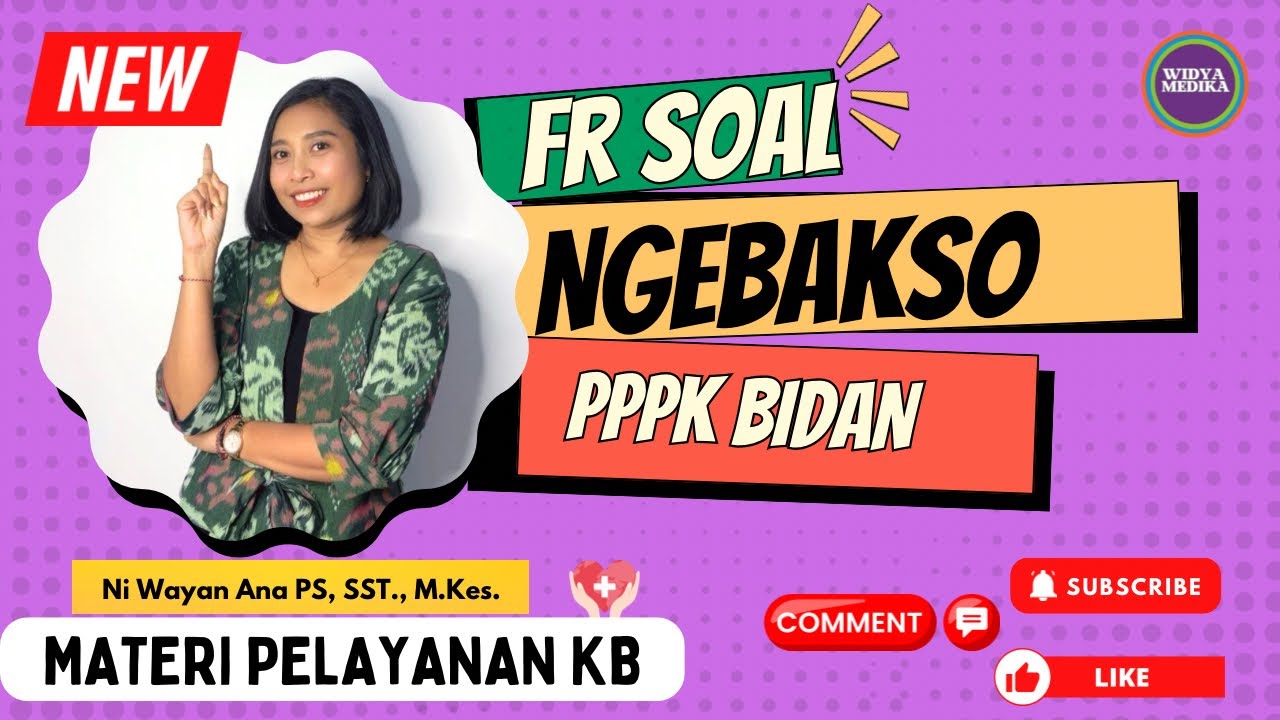 NGEBAKSO!!! FR Soal &ldquo;Pelayanan KB&rdquo; PPPK Bidan 2024 #p3k #keluargaberencana
