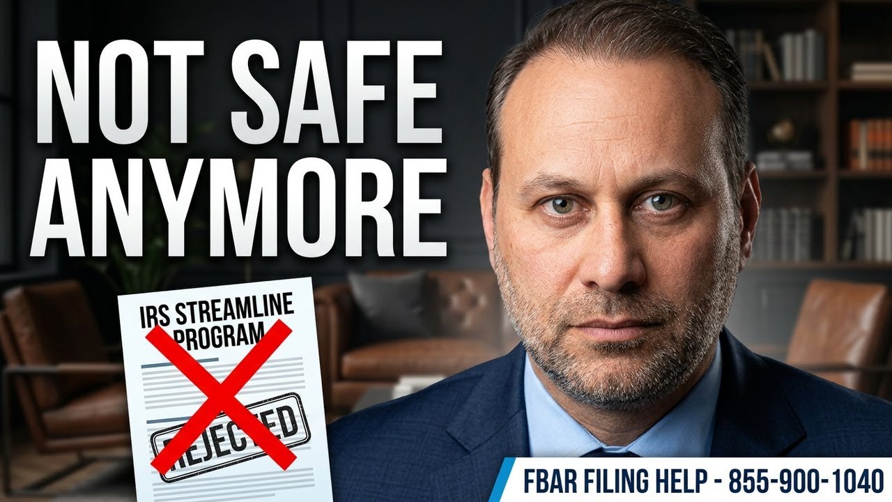 Missed FBAR Filing? The IRS Streamlined Program May Not Protect You Anymore