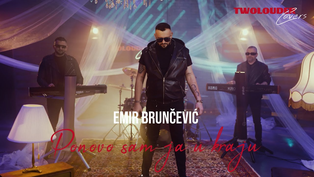 EMIR BRUNCEVIC - PONOVO SAM JA U KRAJU (COVER)