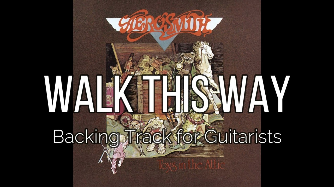 Aerosmith - Walk This Way (Backing Track for Guitarists, Joe Perry)