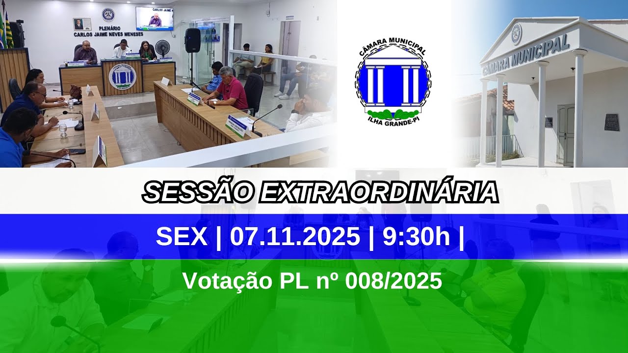 Sessão Extraordinária | 07.11.2025 | Projeto de Lei nº 008/2025 – Estrutura Administrativa Municipal