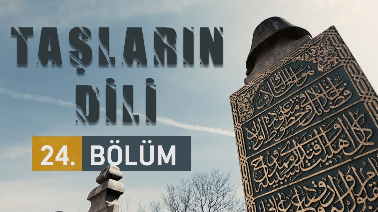 Hattat Hamdullah ve Mezar Taşı - Taşların Dili 24.Bölüm