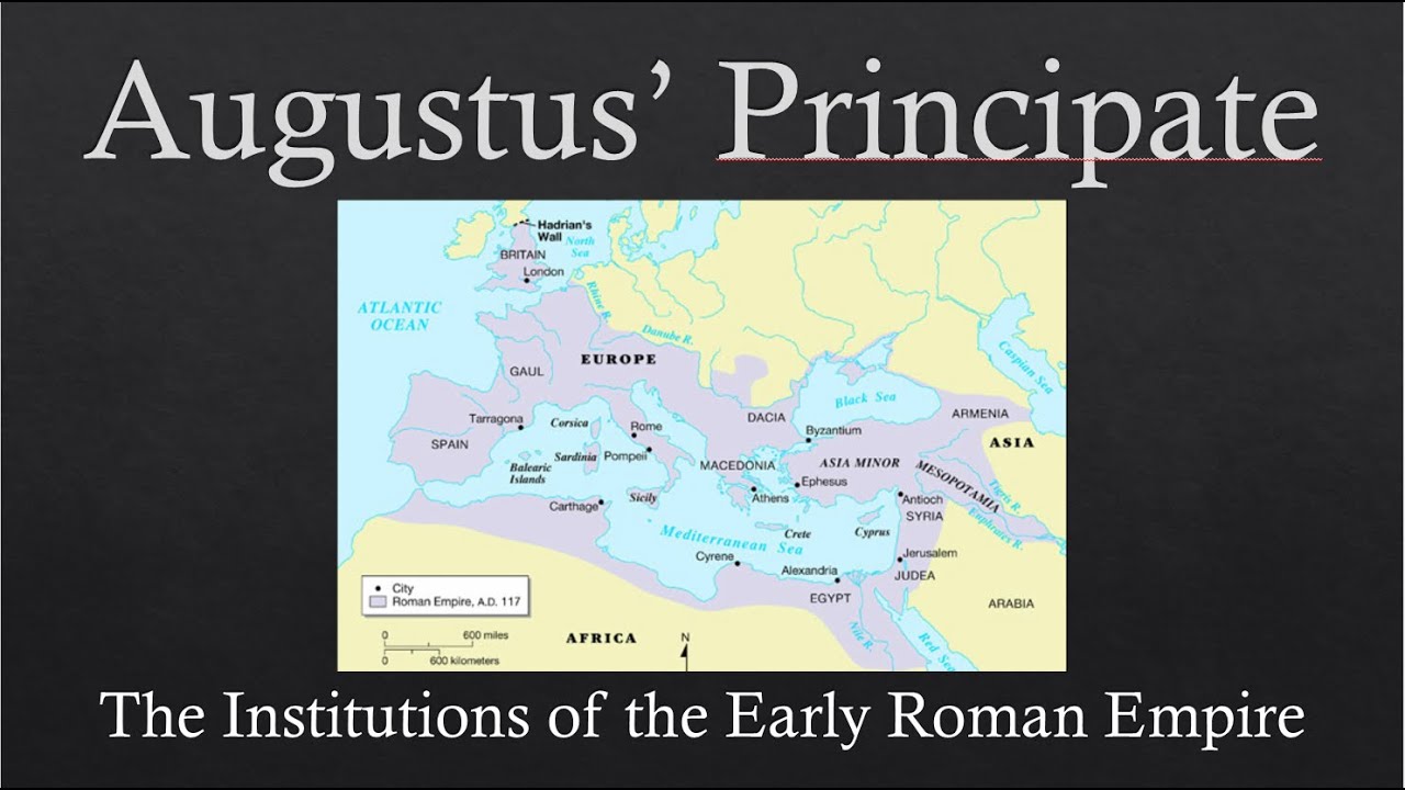 Augustus' Principate: The Institutions of the Early Roman Empire