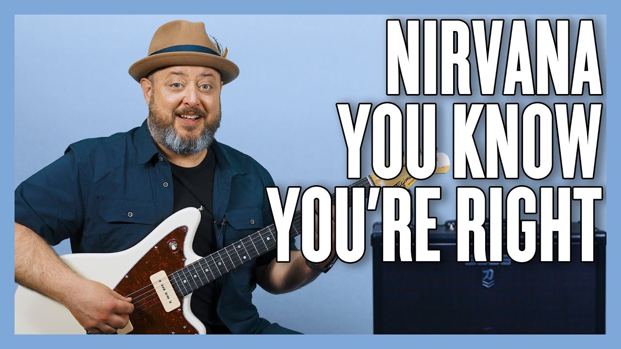 Как играть Nirvana: вы знаете, что правы — урок игры на гитаре