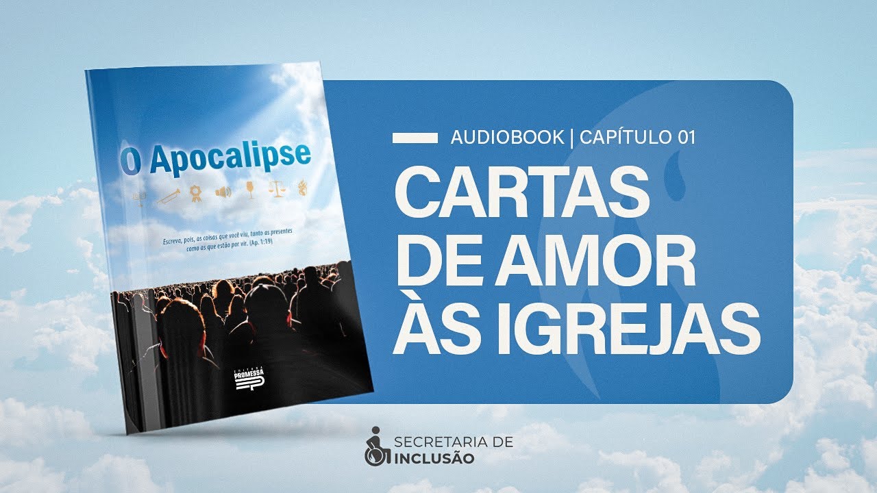 CAPÍTULO 1 | CARTAS DE AMOR ÀS IGREJAS (AUDIOBOOK) | O APOCALIPSE