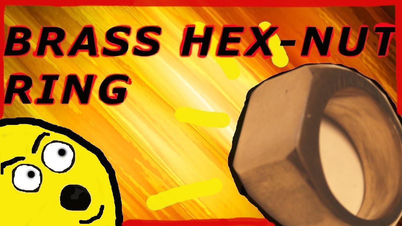 Making A Brass Ring Out of A Hex-Nut!!