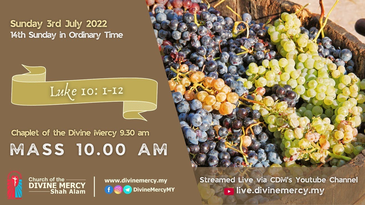 Mass - Sunday,  14th Sunday in Ordinary Time  2022 | Church of the Divine Mercy, Shah Alam
