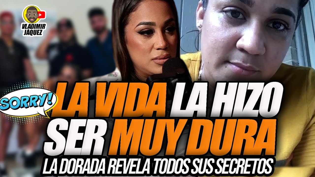 LA VIDA LA HIZO SER MUY DURA! LA DORADA REVELA SUS SECRETOS Y EXPLICA PORQUE SE ALEJÓ DE SUS AMIGOS