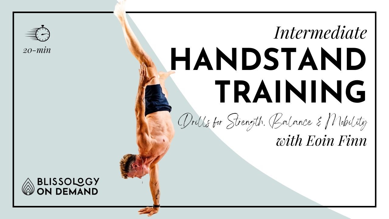 Level 3 Handstand Training: Drills for Strength, Balance & Mobility | Blissology