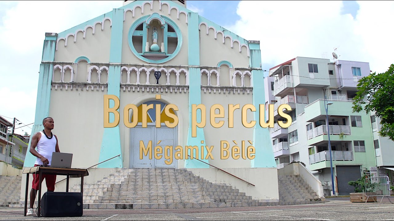 Mégamix Bèlè (borispercus) Boris REINE-ADÉLAÏDE