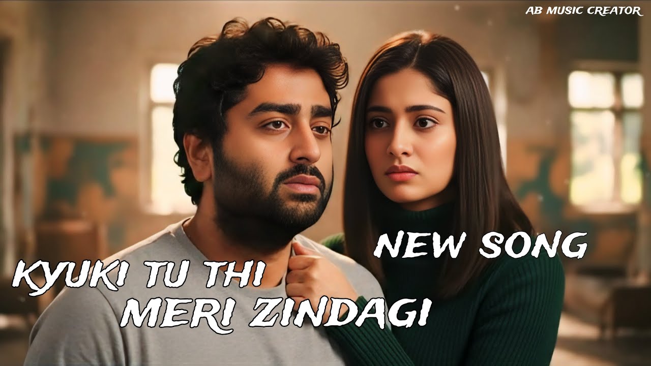 Kyuki Tu Thi Meri Zindagi | Sad Romantic(Lyrics) | Arijit Singh | Broken Heart Touching | New 2026