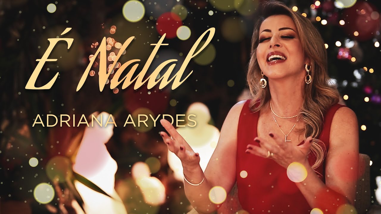 É Natal | Adriana Arydes (Clipe oficial)