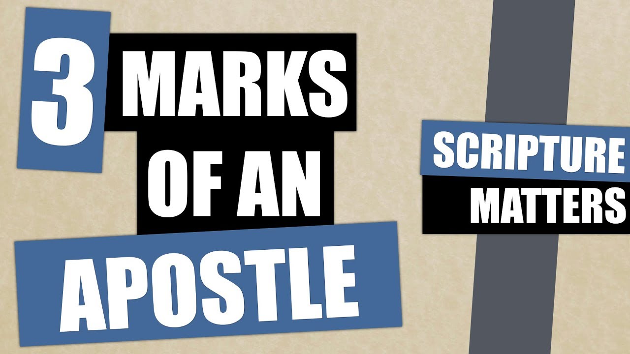 3 Qualifications of an Apostle