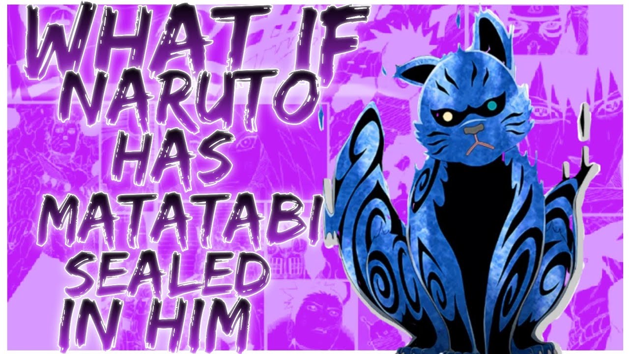 what if Naruto has Matatabi sealed in him | time travel |