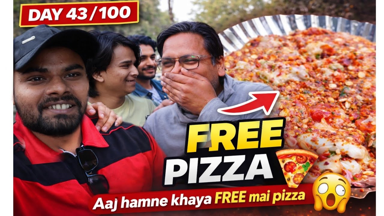 Day 43/100 | Aaj hamne khaya free mai pizza 🍕