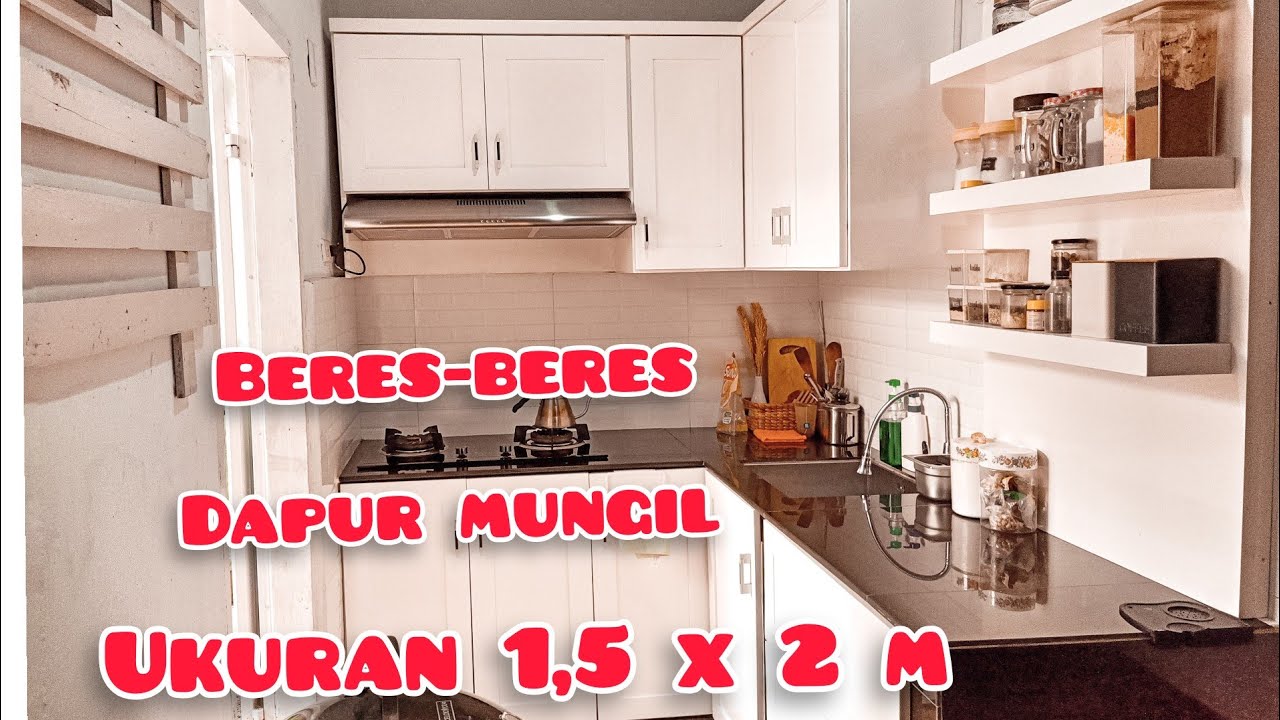 BERSIH-BERSIH DAPUR MUNGIL UKURAN 1,5 X 2 M