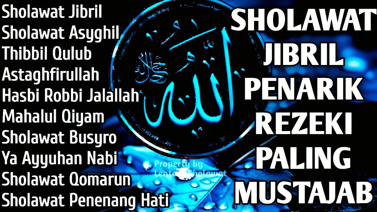 SHOLAWAT JIBRIL PEMBUKA PINTU REZEKI Astaghfirullah SHOLAWAT NABI MERDU TERBARU 2026