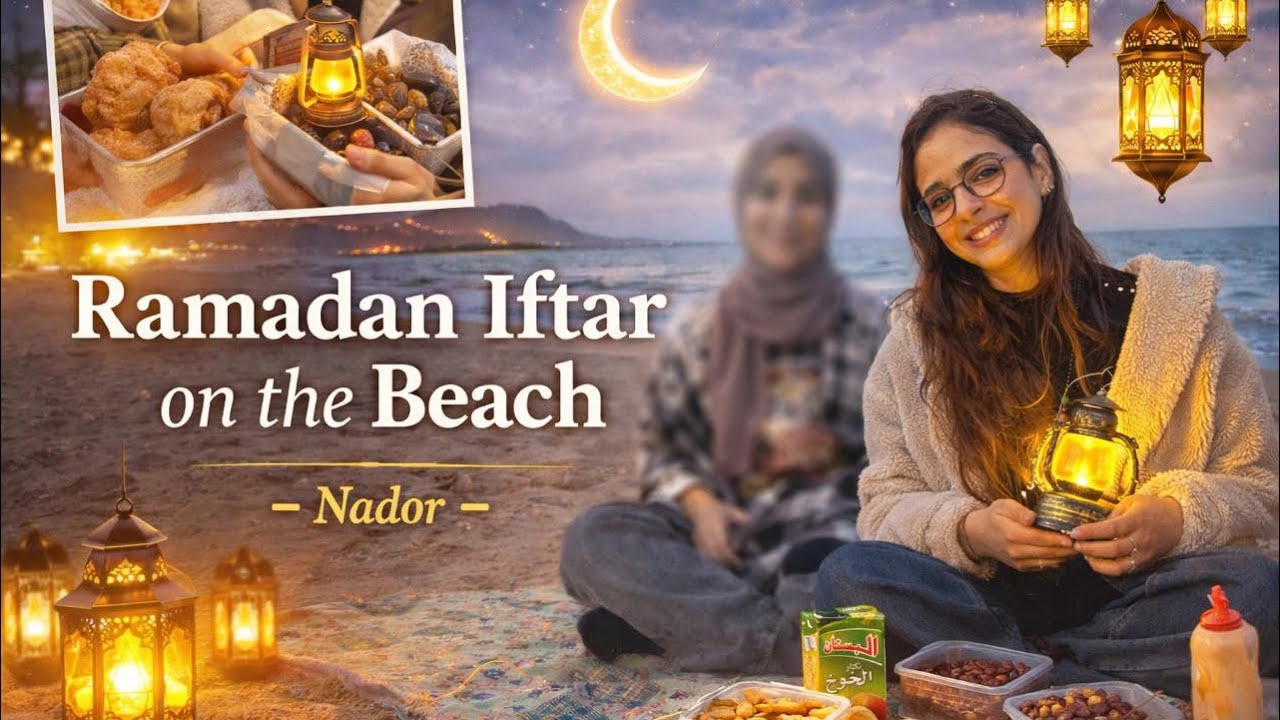Ramadan Iftar on the beach 🌙✨Nador