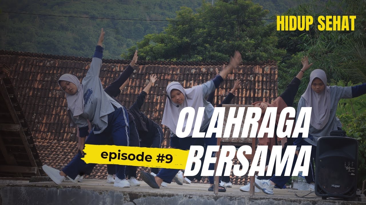 Olahraga Bersama eps.9 (Jumat Sore, Kita Tetap Bergerak)