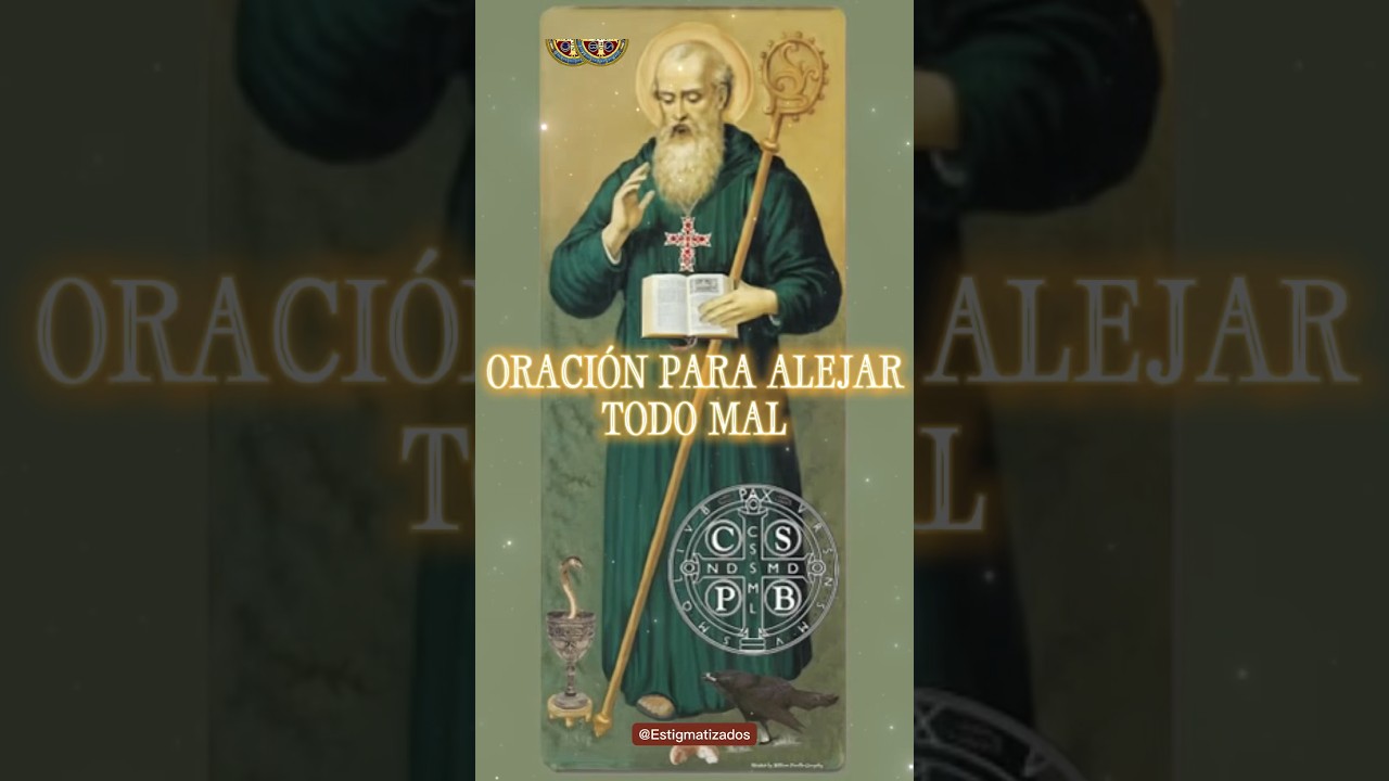 ORACI&Oacute;N PARA ALEJAR TODO MAL DE SAN BENITO ABAD