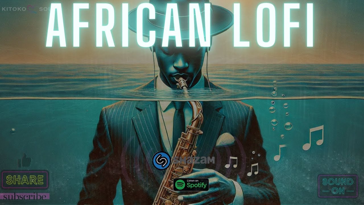 🌊African Lofi - Chill Afrobeats Mix To Study, Work
