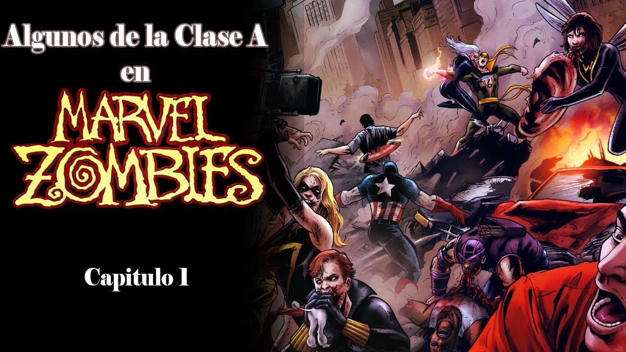 Algunos De La Clase A en MARVEL ZOMBIES-Capitulo 1