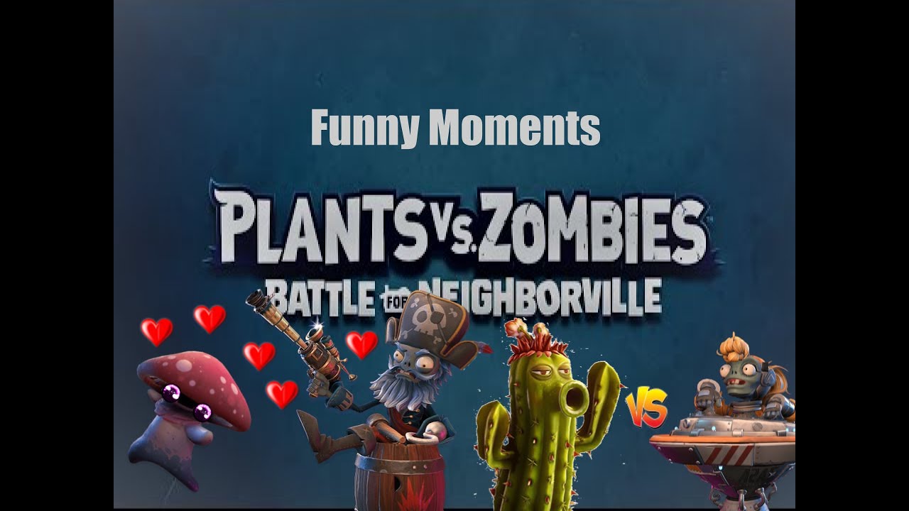 Plants vs Zombies Battle for Neighborville - Funny Moments
