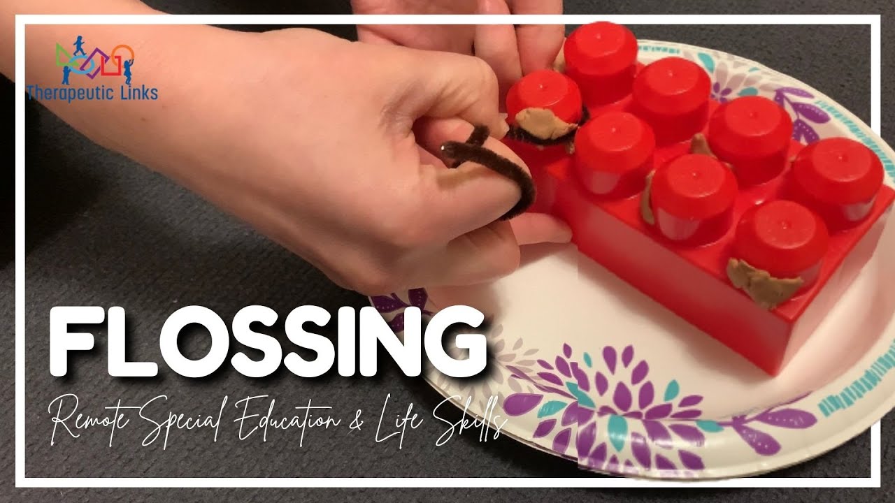 LIFE SKILLS AT HOME: Flossing Teeth