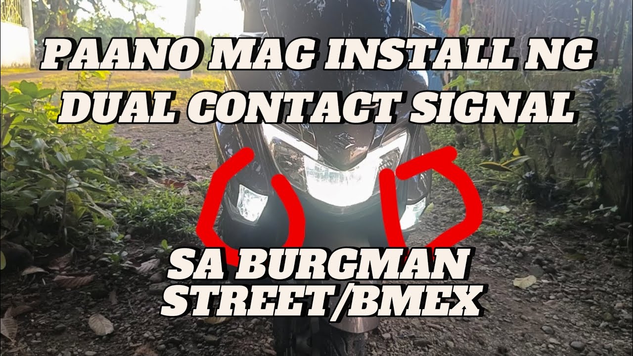 BURGMAN STREET/BMEX. Paano mag install ng Dual Contact Signal.  #burgman #burgmanstreet